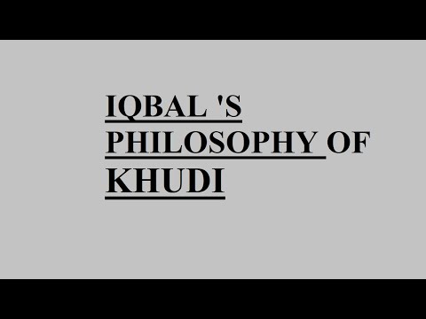 Iqbal Political Philosophy | Iqbal Philosophy of Khudi | Iqbal concept of Khudi |CSS PMS