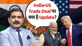 India-US Trade Deal Timeline & EFTA Talks Explained | Market Impact Decoded by Anil Singhvi