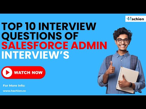 Top 10 Interviews Questions for Salesforce Admin