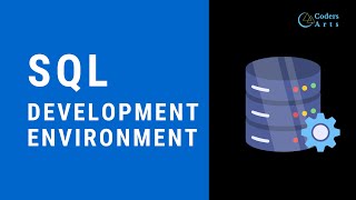 05. SQL Development Environment | Database Implementation