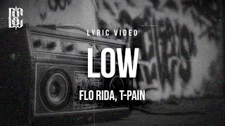 Flo Rida, T-Pain - Low | Lyrics