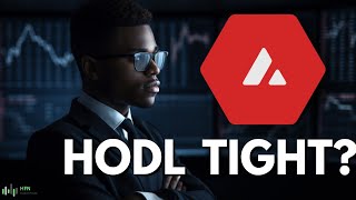 AVAX Coin - HODL Tight? Should You Own Avalanche Crypto? Avalanche Price Prediction