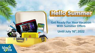 Hello Summer Offers | eXtra Stores