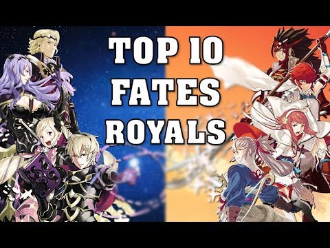 Top 10 Favorite Fates Royals