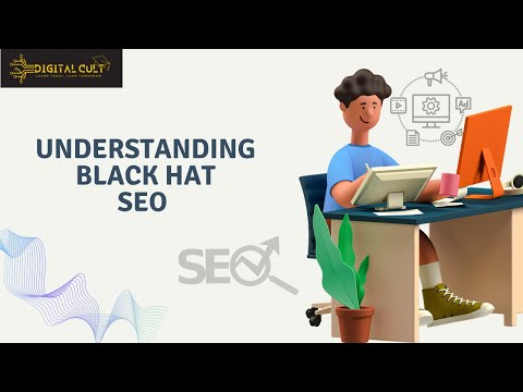 Understanding Black Hat SEO | Digitalcult | Digitalcultacademy