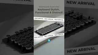 Steampunk Typewriter Keyboard Stylish, Functional & Distinct!
