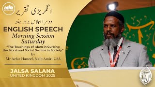 The Teachings of Islam in Curbing the Moral and Social Decline in Society | Jalsa Salana UK 2025