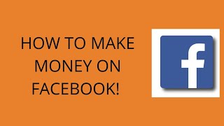 HOW TO MAKE MONEY ON FACEBOOK? Facebook Optimization