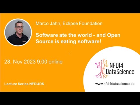 Software ate the world - and Open Source is eating software @ NFDI4DataScience Lecture Series