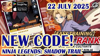 🎁 NEW CODE Ninja Legends: Shadow Trail Giftcode & Redeem Codes 22 July 2025 - Mobile Game (Android)