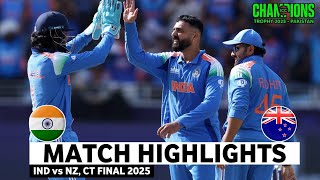 India vs New Zealand Champions Trophy 2025 Final Highlights | 9th March 2025 | IND vs NZ Highlights