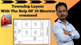 Design Your First Township Layout in Autocad (Perfect for Beginners) with Easy Shortcut Command