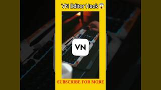 🔥VN Editor Hacks😱 |vn Video Editor Tutorial