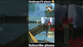 #freefire #funny #trending #shorts challenge PCplayer 😂😂
