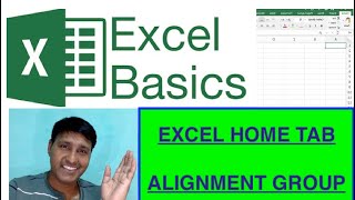 PART -3 EXCEL HOME MENU -ALIGNMENT GROUP