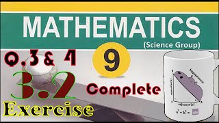 Science Group Mathematics Class 9 Unit 3, Exercise 3.2, Question 3 & 4 Complete
