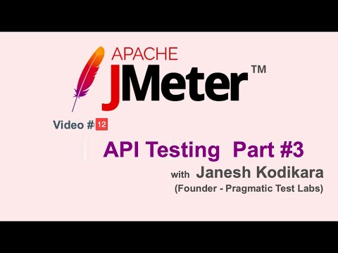 JMeter Video #12 - API Testing (Part#3)