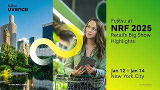 Fujitsu at NRF 2025 - Retail's Big Show Highlights