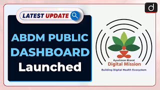 ABDM Public Dashboard Launched: Latest update | Drishti IAS English