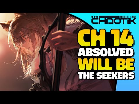 CH 14: Absolved Will Be The Seekers (Part 5) | Arknights