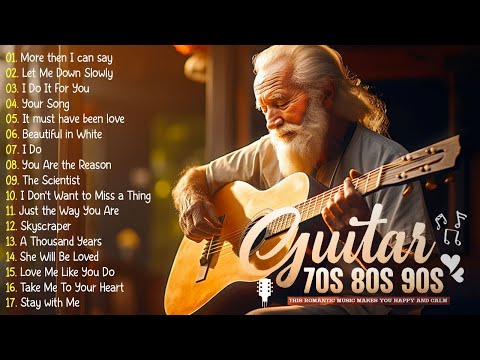 Best Love Songs of the 70s 80s 90s - TOP 50 INSPIRING ROMANTIC GUITAR MUSIC