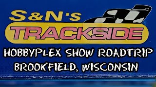 Hobbyplex Show Roadtrip - Trackside Hobbies and Raceway - Double Header Race Weekend
