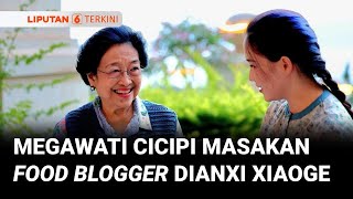 Kunjungi Yunnan, Megawati Sempatkan Diri Cicipi Masakan Foodblogger Terkenal Tiongkok Dianxi Xiaoge