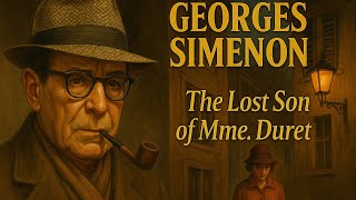 GEORGE SIMENON - THE LOST SON OF MME. DURET | Detective Stories