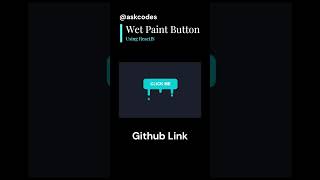 🔥 Amazing Wet Paint Button Effect with Dripping Animation! Using ReactJs #reactjs #css #shorts