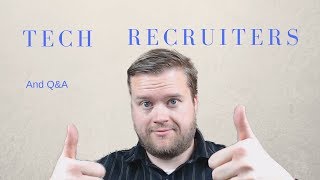 Six Tips When Working With A Technical Recruiter and Q&A!