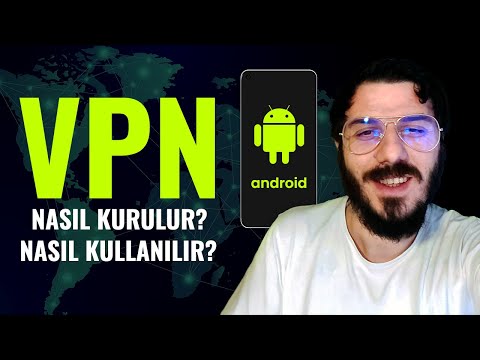 VPN Nasıl Kullanılır - Android Telefonlar için ÜCRETSİZ VPN Kurma