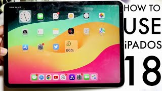 How To Use iPadOS 18! (Complete Beginners Guide)