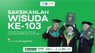 Sidang Senat Terbuka Wisuda Ke-103 UIN Sunan Gunung Djati Bandung