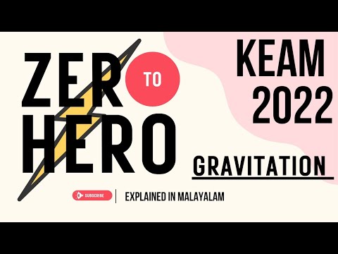 GRAVITATION CLASS 11th PHYSICS KEAM| 30 മിനിറ്റ്ൽ പഠിക്കാം GRAVITATION| KEAM 2021