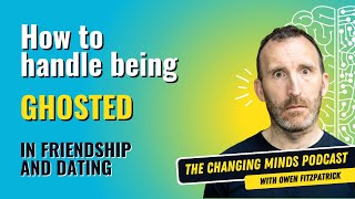 How to Handle Being Ghosted in friendship and dating
