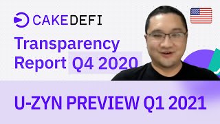 Cake DeFi - U Zyn Preview Q1 2021 (Great News!!)