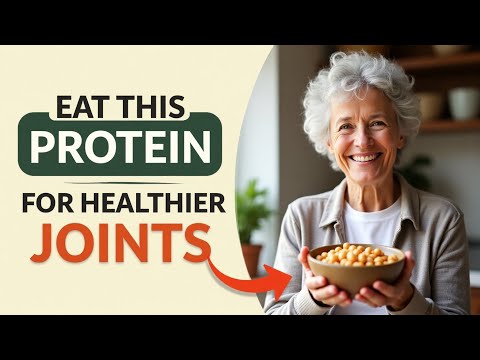 SENIORS, Top 3 Plant-Based Proteins for Arthritis Relief | Natural Joint Pain Tips | Senior wellness