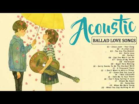 Beautiful English Acoustic Love Songs - Greatest Hits Ballad Acoustic Cover Of Popular Songs Ever