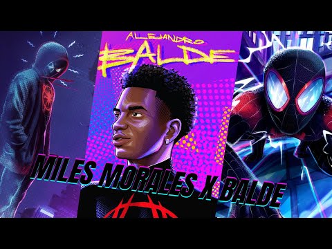 Balde x Miles Morales Edit