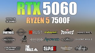RTX 5060 + Ryzen 5 7500F : Test in 18 Games - RTX 5060 Gaming Test