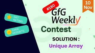 Unique Array || GFG Weekly Contest - 180 || GFG Solution
