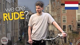 What are the DUTCH Really Like?