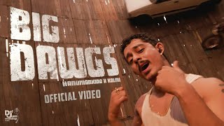 Big Dawgs - Hanumankind (Official Video) Indian English Rap | Hanumankind New Song | New Song 2024