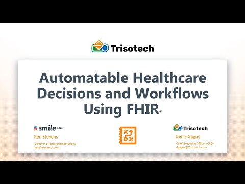 Automatable Healthcare Decisions and Workflows Using FHIR