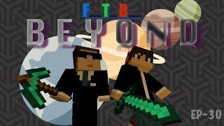 FtB Beyond Ep-30 Environmental Tech Void Ore Miner