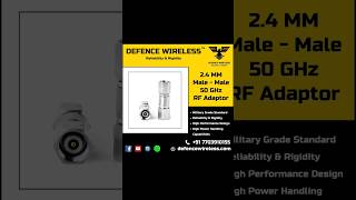 Defence Wireless | 2.4MM Male to 2.4MM Male DC- 50GHz Low Loss RF Adaptor Military Grade