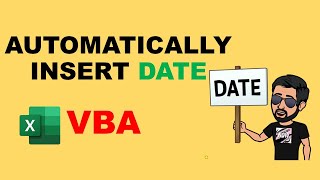 How to insert Date in excel automatically using VBA functions.