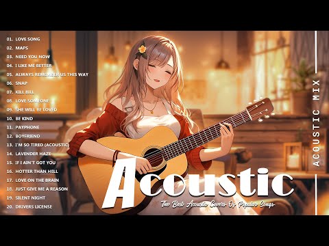 Best Acoustic Cover - Chill Acoustic Love Songs Playlist 2024 - Acoustic Guitar Songs Of All Time