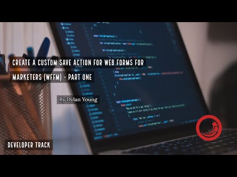 Creating a Custom Save Action with WFFM - Part 1