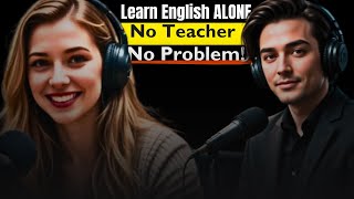 English Podcast For Learning English | How to Learn English On Your Own (for FREE)